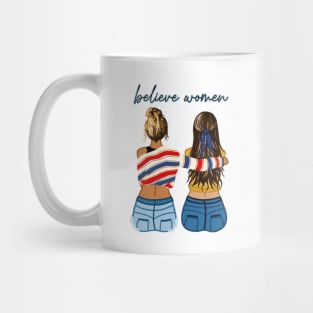 Believe Women Mug